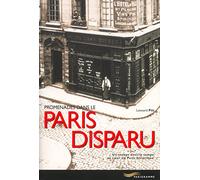 Promenades dans le Paris Disparu