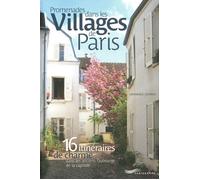 Promenades dans les villages de Paris - Dominique Lesbros - Parigramme Eds - broché - Guide