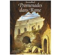 Promenades Dans Rome - Illustré Par Les Peintres Du Romantisme