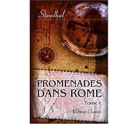 Promenades dans Rome: Tome 1