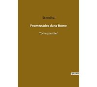 Promenades dans Rome: Tome premier