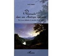 Promenades dans une Amérique naissante Yvon Chatelin (Auteur)