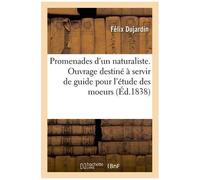 Promenades D'un Naturaliste - Insectes - Ouvrage Destiné À Servir De Guide