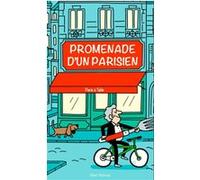 Promenades d'un parisien Albert Nahmias (Auteur), Gilles Pudlowski (Préface)