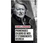 Promenades en bord de mer et étonnements heureux Olivier de Kersauson (Auteur)