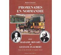 Promenades en Normandie avec Madame Bovary et Gustave Flaubert