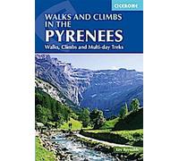 Promenades et escalades dans les Pyrénées : Promenades, escalades et randonnées de plusieurs jours