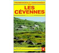 Promenades et randonnées dans les Cévennes: Du Mont Lozère à l'Aigoual