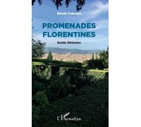 Promenades Florentines - Guide Littéraire