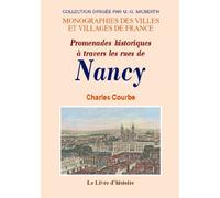 Promenades historiques à travers les rues de Nancy