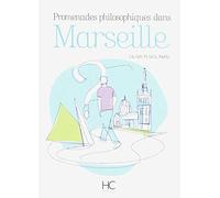 Promenades philosophiques dans Marseille - volume 1 (01)