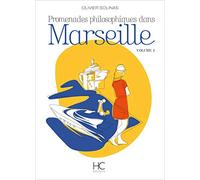 Promenades philosophiques dans Marseille - volume 2 (02)