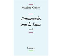Promenades sous la lune - Maxime Cohen - Grasset - broché - Essai