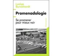 Lucius Burckhardt – Promenadologie – Se promener pour mieux voir – Broché