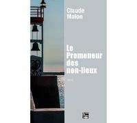 Promeneurs De Non Lieux - Claude Malon - Des Falaises - broché - Récit