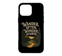 Promenez-Vous Souvent, émerveillez-Vous Toujours, randonnée, Aventure, Sentier forestier Coque pour iPhone 16 Pro Max