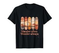 Promenez-vous souvent, émerveillez-vous toujours T-Shirt