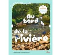 Mickael Nicolas – Promenons-nous au bord de la rivière – Illustré par Clémence Lallemand – Cartonné