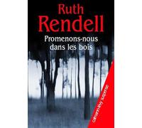 Ruth Rendell – Promenons-nous dans les bois – Roman – Broché
