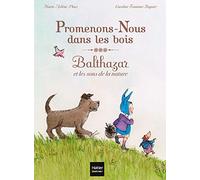 Promenons-Nous Dans Les Bois - Balthazar Et Les Sons De La Nature