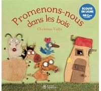 Promenons-nous dans les bois - Christian Voltz - Didier Jeunesse - cartonné - Comptine, chant
