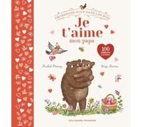 Promenons-nous dans les bois - Je t'aime mon papa Freya Hartas (Illustration), Rachel Piercey (Auteur), Gallimard Jeunesse (Traduction)