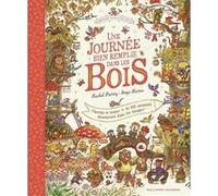 Promenons-nous dans les bois – Une journée bien remplie dans les bois : 100 animaux à trouver