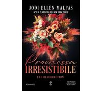 Promessa irresistibile. The Resurrection - Jodi Ellen Malpas - Newton Compton Editori - ebook (ePub) - Livre