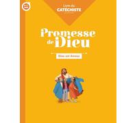 Promesse de Dieu - Dieu est amour - Catéchiste