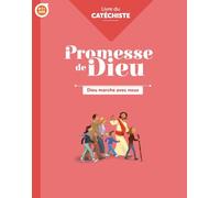 Promesse de Dieu - Dieu marche avec nous - Catéchiste