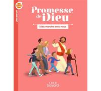 Promesse de Dieu - Dieu marche avec nous - Enfant Livre enfant - Hervé Florès - Crer Bayard - broché - Document jeunesse