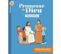 Promesse de Dieu - Dieu te cherche - Enfant Cécile Guinement (Illustration), Service Diocésain de Catéchèse de Vannes (Auteur), Service Diocésain de Catéchèse de Rennes (Auteur)