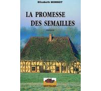 Promesse des semailles (la)