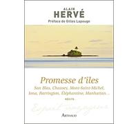 Promesse d'îles: San Blas, Chausey, Mont-Saint-Michel, Iona, Barrington, Eléphantine, Manhattan...