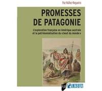 Promesses de Patagonie Paz Nuñez-Regueiro (Auteur)
