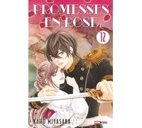 Kaho Miyasaka – Promesses en rose – Tome 12 – Manga broché (Panini)