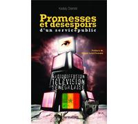 Kadialy Diakhite – Promesses et désespoirs d'un service public – broché