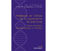 Promesses et limites de la psychiatrie de précision Enjeux pratiques, épistémologiques et éthiques - Christophe Gaud - Hermann - broché - Essai