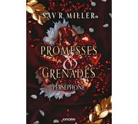Promesses & Grenades - Livre 01 Perséphone (broché) - Sav R Miller - Roncière - broché - Roman