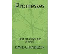 Promesses: Peut on sauver par amour?