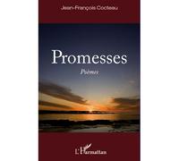 Promesses Poèmes - Jean-François Cocteau - L'harmattan - broché - Poésie