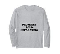 Promesses vendues séparément. Satire Politique Amusante Manche Longue