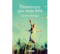 Prométeme Que Serás Feliz / Promise Me You Will Be Happy