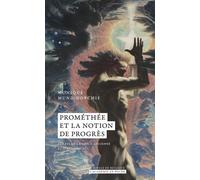 Prométhée et la notion de progrès Débats de la Grèce ancienne et d'aujourd'hui - Monique Mund-Dopchie - Academie Royale Sciences Lettres - Poche - Essai