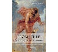 Prométhée, la religion de l'homme. Essai pour une herméneutique du concile Vatican II