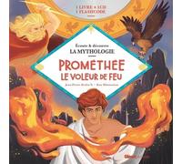 Livre CD La Mythologie - Prométhée le voleur de feu