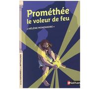 Prométhée le voleur de feu – Petites histoires de la Mythologie – Dès 9 ans – Nathan
