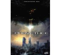 Prométhée T02 - Blue Beam Project - Christophe Bec - Soleil - cartonné - Bande dessinée