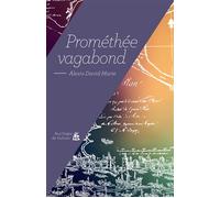 Prométhée vagabond - Michèle David-Marie - Aux Forges Vulcain - broché - Roman