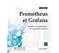 Prometheus et Grafana - Surveillez vos applications et composants système (2e édition) - Yannig Perré - Eni Editions - broché - Manuel